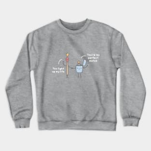 Perfect match Crewneck Sweatshirt